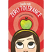 Zero Tolerance