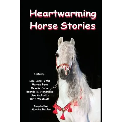 Heartwarming Horse Stories