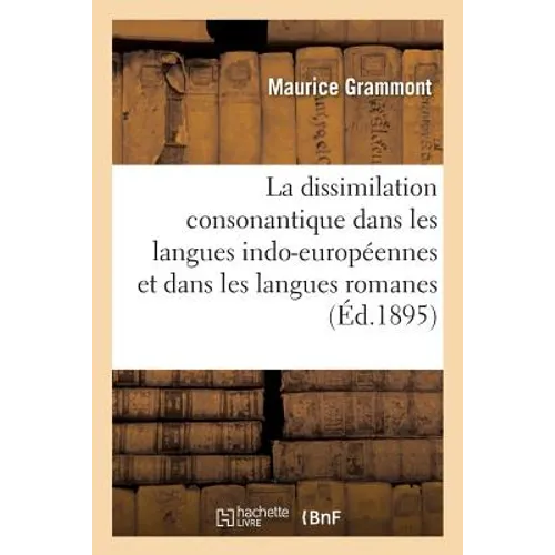 La dissimilation consonantique dans les langues indo-européennes et dans les langues romanes