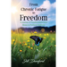 From Chronic Fatigue to Freedom: Healing the Mind to Heal the Body, Healing the Body to Heal the Mind. A Journey of Transformation from Illness to Pro