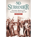 No Surrender: Asymmetric Warfare in the Reconstruction South, 1868â "1877