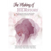 The Making of HERstory