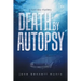 Death by Autopsy: A Toni Day Mystery