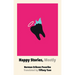Happy Stories, Mostly
