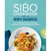 The Sibo Cookbook for the Newly Diagnosed: The Complete Guide to Relieving Symptoms and Preventing Recurrence