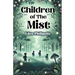 Children of The Mist