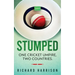 Stumped: One Cricket Umpire, Two Countries. A Memoir.