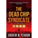 The Dead Chip Syndicate