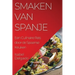 Smaken van Spanje: Een Culinaire Reis door de Spaanse Keuken