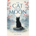 The Cat and The Moon - 33 Zen Stories: Slow Down, Calm the Mind, Relieve Stress, and Find Peace Now - Includes Reflections for Beginners
