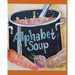 My Alphabet Soup