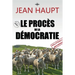 Le procès de la démocratie