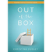 Out of the Box: A Journey In and Out of Emotional Captivity