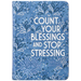 Count Your Blessings and Stop Stressing: 365 Daily Devotions