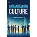 Understanding Organisation Culture: Your guide to corporate success