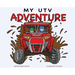 My UTV Adventure