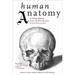 Human Anatomy: A Visual History from the Renaissance to the Digital Age