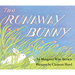The Runaway Bunny: An Easter and Springtime Book for Kids