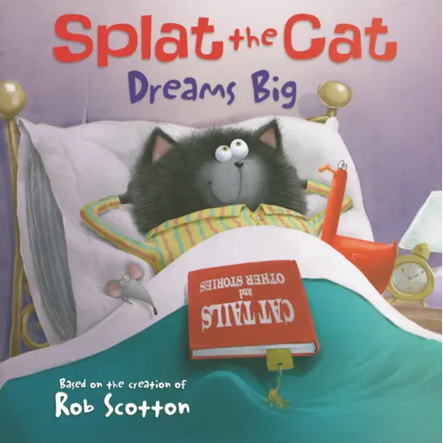 Splat the Cat Dreams Big