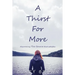 A Thirst For More