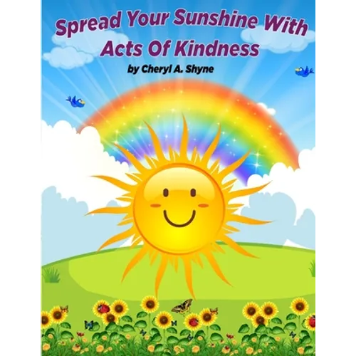 Spread Your Sunshine With Acts Of Kindness