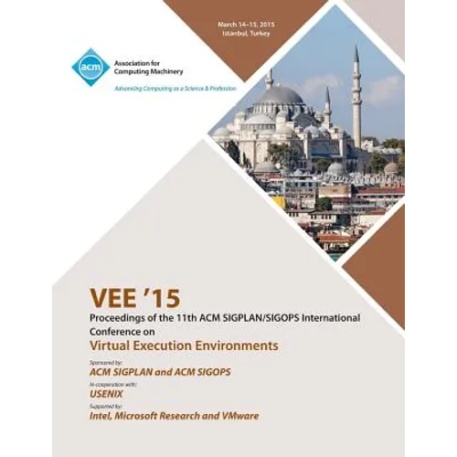 VEE 15 11th ACM SIGPLAN/SIGOPS International Conference on Virtual Execution Environments