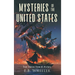 Mysteries of the United States: True Stories from US History