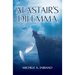 Alastair's Dilemma