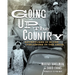 Going Up the Country: Adventures in Blues Fieldwork in the 1960s