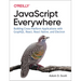 JavaScript Everywhere: Building Cross-Platform Applications with Graphql, React, React Native, and Electron