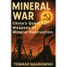 Mineral War: China's Quest for Weapons of Mineral Destruction