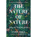 The Nature of Nature: Why We Need the Wild