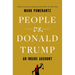 People vs. Donald Trump: An Inside Account