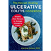The Newest Healing Ulcerative Colitis Cookbook: Healthy Meal Recipes to Manage Ulcerative Colitis