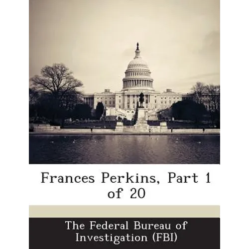 Frances Perkins, Part 1 of 20