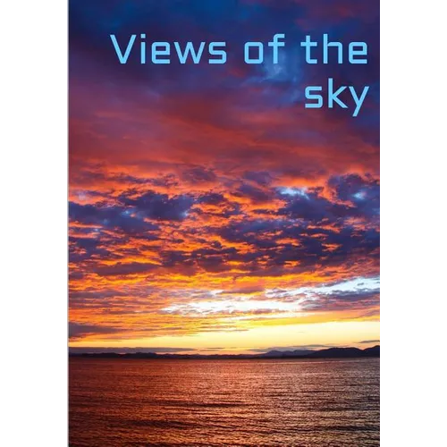 Views of the sky: 100 beautiful photos