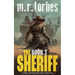 The Sheriff 3: A post-apocalyptic sci-fi western