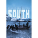South: Shackleton's Last Expedition (Illustrated)
