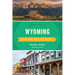 Wyoming Off the Beaten Path(R): Discover Your Fun