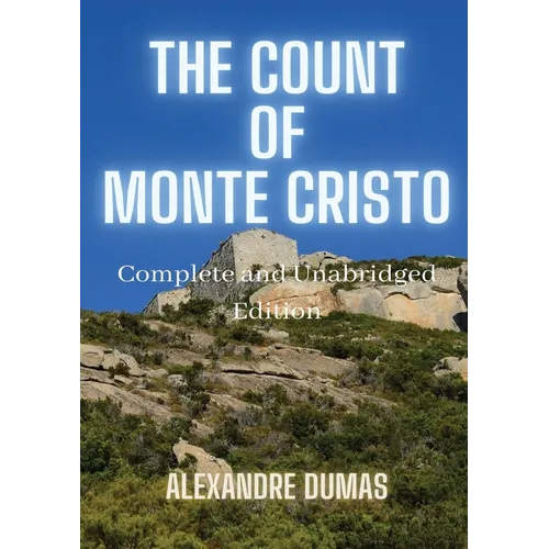 The Count of Monte Cristo: 5 Volumes in 1(Action, Adventure, Suspense, Intrigue and Thriller) Complete and Unabridged