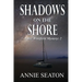 Shadows on the Shore