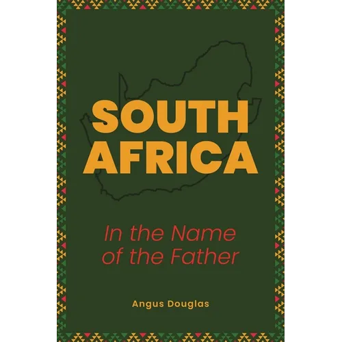 South Africa: In the Name of the Father