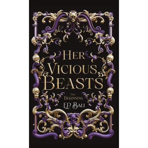 Her Vicious Beasts: The Beginning (Prequel Novella)