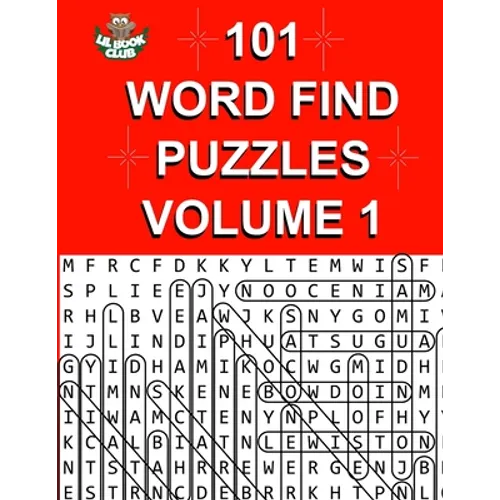 101 Word Find Puzzles Vol. 1: Themed Word Searches, Puzzles to Sharpen Your Mind