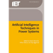 Artificial Intelligence Techniques in Power Systems