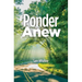 Ponder Anew