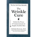 The Wrinkle Cure: Unlock the Power of Cosmeceuticals for Supple, Youthful Skin