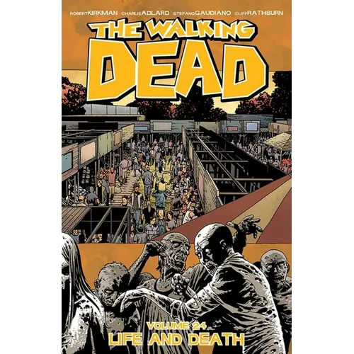 Walking Dead Volume 24: Life and Death