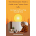The Minimalist Monk's Guide to a Clutter-Free Life: Zen Approach to a Tidy Home & Mind