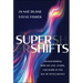 Supershifts: Transforming How We Live, Learn, and Work in the Age of Intelligence
